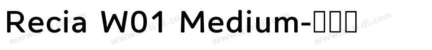 Recia W01 Medium字体转换